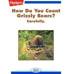 How Do You Count Grizzly Bears?