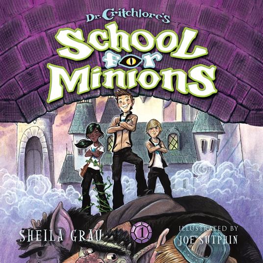 Dr. Critchlore's School for Minions (#1)