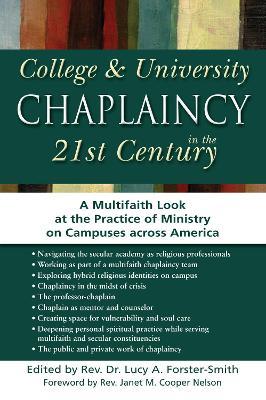 College & University Chaplaincy in the 21st Century: A Multifaith Look at the Practice of Ministry on Campuses across America - cover