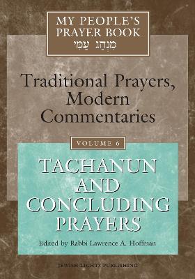 My People's Prayer Book Vol 6: Tachanun and Concluding Prayers - cover