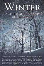 Winter: A Spiritual Biography of the Season