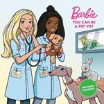 Barbie: You Can Be a Pet Vet