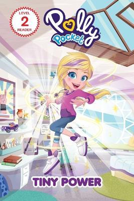 Polly Pocket: Tiny Power - Claire Sipi,Mattel - cover