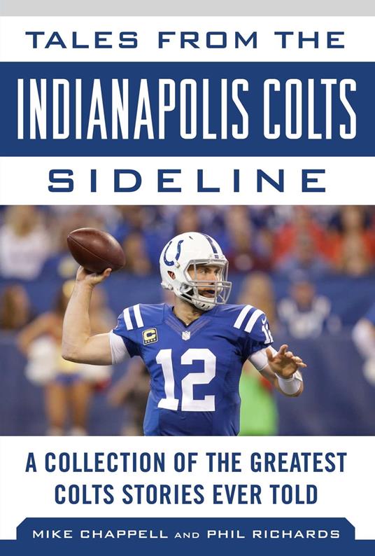 Tales from the Indianapolis Colts Sideline