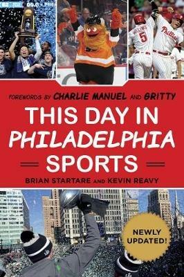 This Day in Philadelphia Sports - Brian Startare,Kevin Reavy - cover