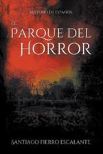 El Parque del Horror: Misterio en Espanol
