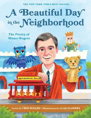 A Beautiful Day in the Neighborhood: The Poetry of Mister Rogers - Fred Rogers - cover