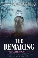 The Remaking: A Novel