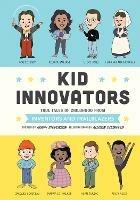 Kid Innovators - Robin  Stevenson,Allison  Steinfeld - cover