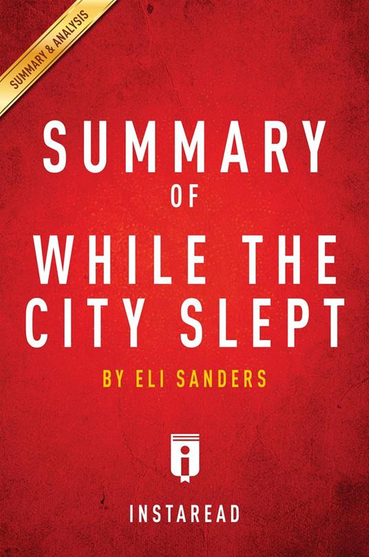 Summary of While the City Slept