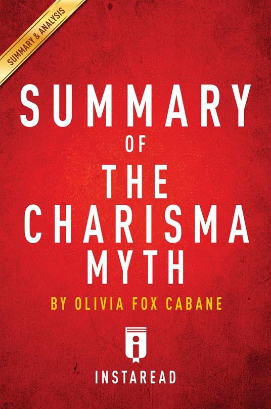 Summary of The Charisma Myth