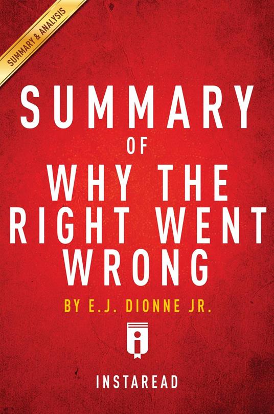 Summary of Why the Right Went Wrong