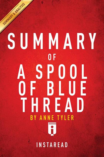 Summary of A Spool of Blue Thread