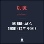 Guide to Ron Powers's No One Cares About Crazy People by Instaread