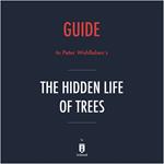Guide to Peter Wohlleben's The Hidden Life of Trees by Instaread