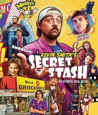 Kevin Smith's Secret Stash: The Definitive Visual History - Kevin Smith,Jason Mewes - cover