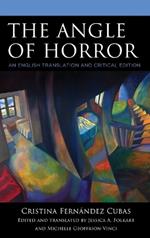 The Angle of Horror by Cristina Fernández Cubas: An English Translation and Critical Edition