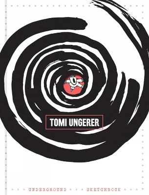 Underground Sketchbook - Tomi Ungerer - cover