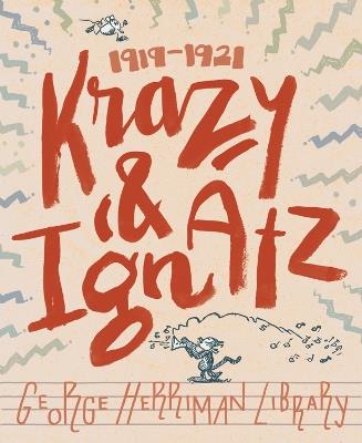 The George Herriman Library: Krazy & Ignatz 1919-1921 - George Herriman - cover