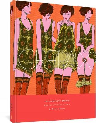 The Complete Crepax: Erotic Stories Part 1: Volume 7 - Guido Crepax - cover