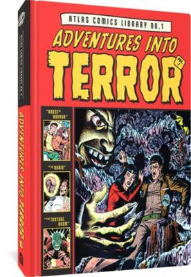 The Atlas Comics Library No. 1: Adventures Into Terror Vol. 1 (The Fantagraphics Atlas Comics Library) - Gene Colan,Russ Heath,Basil Wolverton - cover