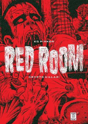 Red Room: Crypto Killaz! - Ed Piskor - cover