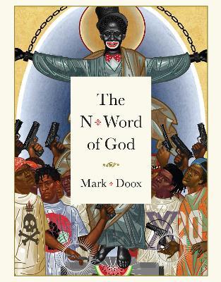 The N-word Of God - Mark Doox - cover