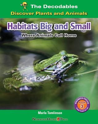 Habitats Big and Small: Where Animals Call Home - Marla Tomlinson - cover