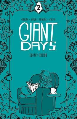 Giant Days Library Edition Vol. 2 - John Allison - cover