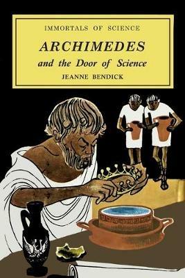 Archimedes and the Door of Science - Jeanne Bendick - cover