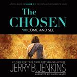 The Chosen: Come and See