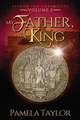 My Father, My King - Pamela Taylor - cover