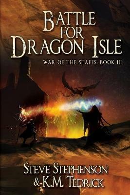 Battle for Dragon Isle - Steve Stephenson,K M Tedrick - cover