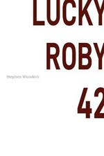 Lucky Roby 42