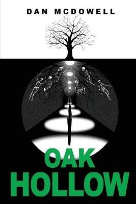 Oak Hollow: A Nightmare in Riverton Novel - Dan McDowell - cover