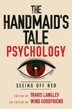 The Handmaid's Tale Psychology: Seeing Off Red