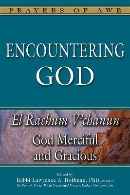 Encountering God: El Rachum V'chanun-God Merciful and Gracious - cover