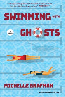 Swimming with Ghosts: A Novel - Michelle Brafman - cover