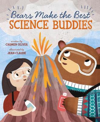 Bears Make the Best Science Buddies - Carmen Oliver - cover