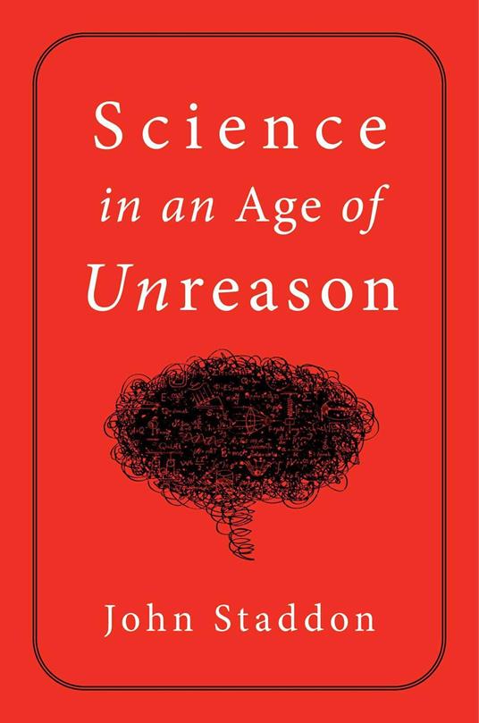 Science in an Age of Unreason