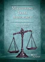 Mastering Trial Advocacy