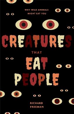 Creatures That Eat People - Richard Freeman - cover