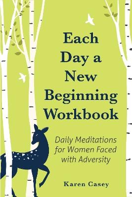 Each Day a New Beginning Workbook - Karen Casey - cover