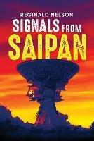 Signals From Saipan - Reginald Nelson - cover