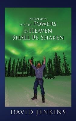 Precept Seven for the Powers of Heaven Shall Be Shaken - David Jenkins - cover