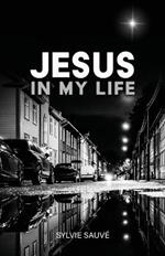 Jesus in My Life