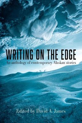 Writing on the Edge - David James - cover