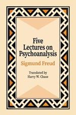 Five Lectures on Psychoanalysis