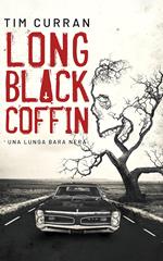 Long Black Coffin – Una Lunga Bara Nera