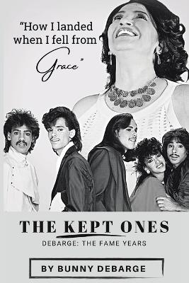 The Kept Ones: The Fame Years (Volume 2) - Bunny Debarge - cover